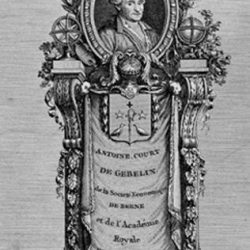 Antoine Court de Gébelin (1724 ou 1728-1784)