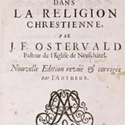 Ostervald : « catéchisme ou instruction dans la religion chrétienne »