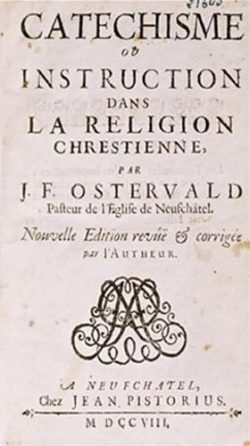 Ostervald : « catéchisme ou instruction dans la religion chrétienne »