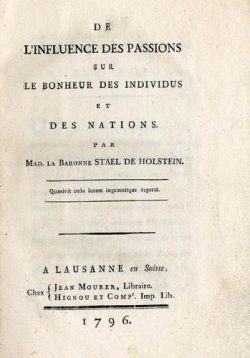 De l'influence des passions sur le bohneur des individus de Germaine de Stael (1766-1817)