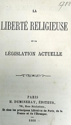 La liberté religieuse et la législation actuelle d'Edmond de Hault de Pressensé (1824-1891)